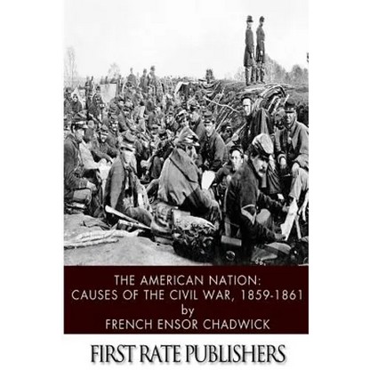 The American Nation: Causes of the Civil War 1859-1861 - Paperback