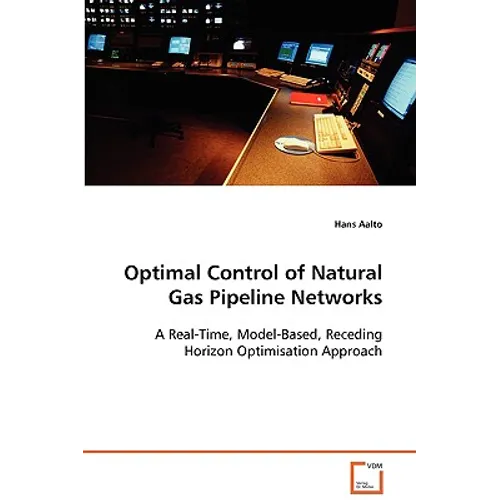 Optimal Control of Natural Gas Pipeline Networks - Paperback