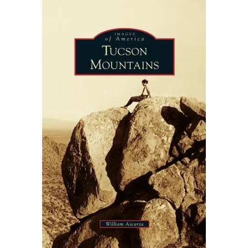 Tucson Mountains - Hardcover