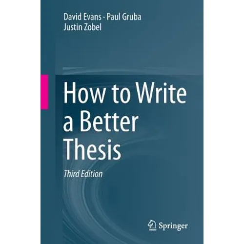 How to Write a Better Thesis - Paperback