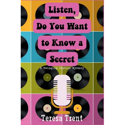 Listen, Do You Want to Know a Secret: A Swinging Sixties Mystery - Paperback