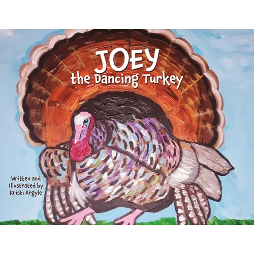 Joey the Dancing Turkey - Paperback