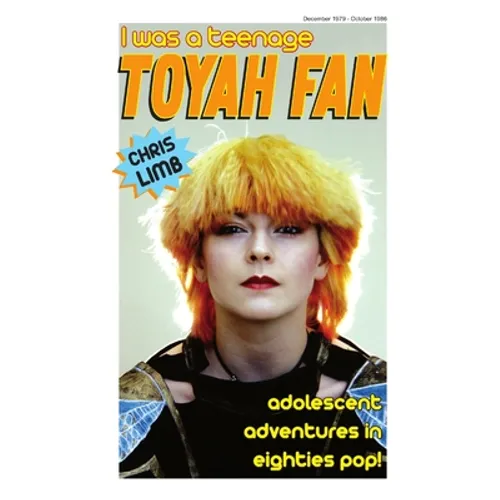 I Was A Teenage Toyah Fan - Paperback