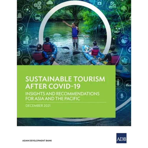 Sustainable Tourism After Covid-19: Insights and Recommendations for Asia and the Pacific - Paperback