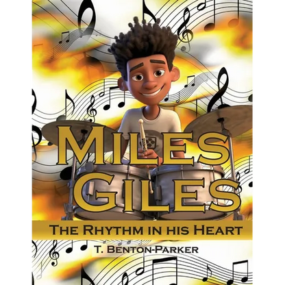 Miles Giles: The Rhythm in His Heart - Paperback