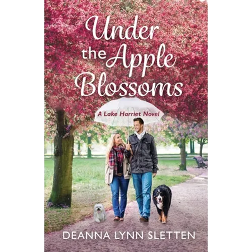 Under the Apple Blossoms: A Lake Harriet Novel - Paperback