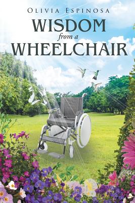 Wisdom from a Wheelchair - Paperback
