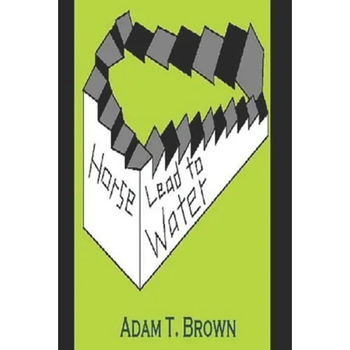 Horse Lead to Water - Paperback