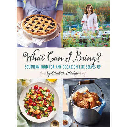 What Can I Bring?: Southern Food for Any Occasion Life Serves Up - Hardcover