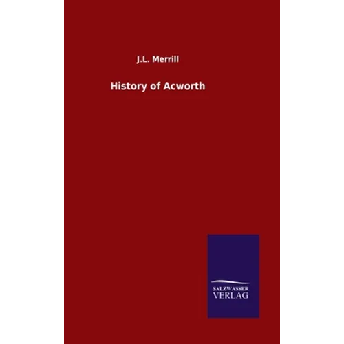 History of Acworth - Hardcover