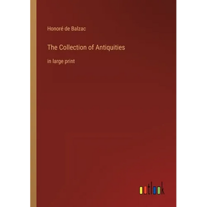 The Collection of Antiquities: in large print - Paperback
