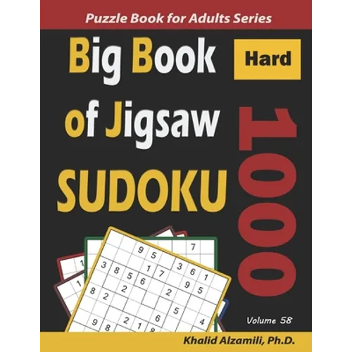 Big Book of Jigsaw Sudoku: 1000 Hard Puzzles - Paperback