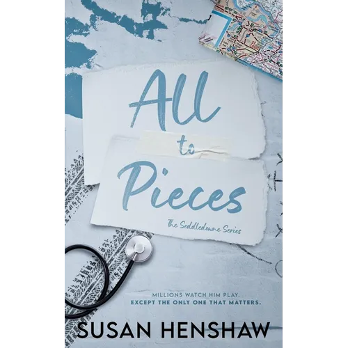 All To Pieces: A Small Town, Second Chance, Sports Romance - Paperback