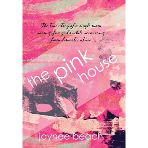 The Pink House - Hardcover