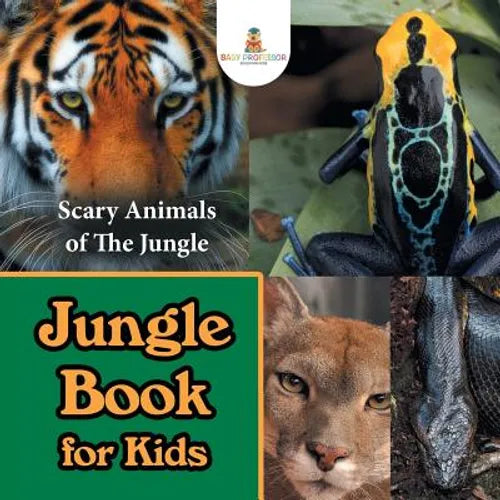 Jungle Book for Kids: Scary Animals of The Jungle - Paperback