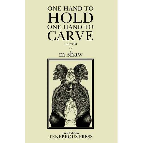 One Hand to Hold, One Hand to Carve - Paperback
