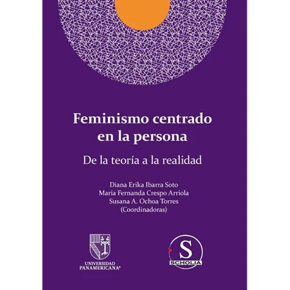 Feminismo centrado en la persona. De la teoría a la realidad - Paperback