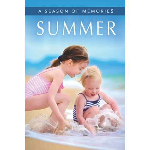 Summer (A Season of Memories): A Gift Book / Activity Book / Picture Book for Alzheimer's Patients and Seniors with Dementia - Paperback