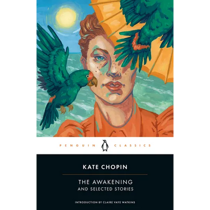 The Awakening and Selected Stories - Paperback