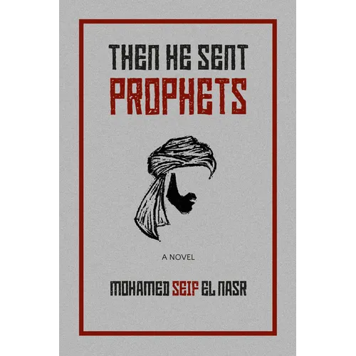 Then He Sent Prophets - Paperback