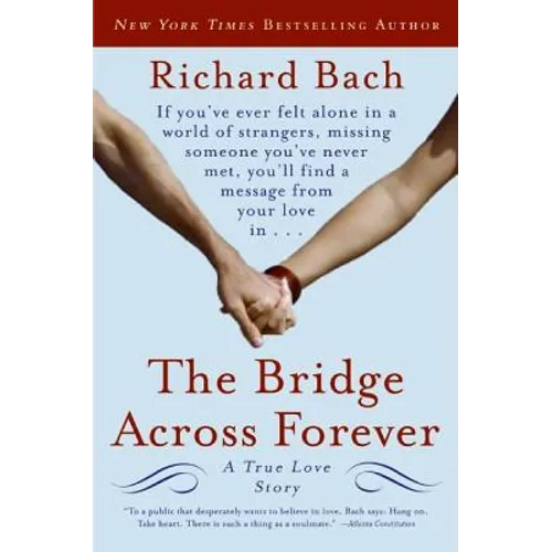The Bridge Across Forever: A True Love Story - Paperback