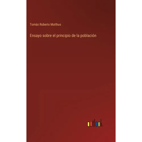 Ensayo sobre el principio de la población - Hardcover