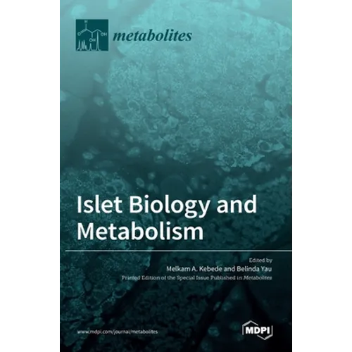 Islet Biology and Metabolism - Hardcover
