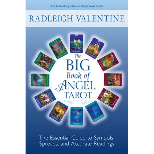 The Big Book of Angel Tarot: The Essential Guide to Symbols, Spreads, and Accurate Readings - Paperback
