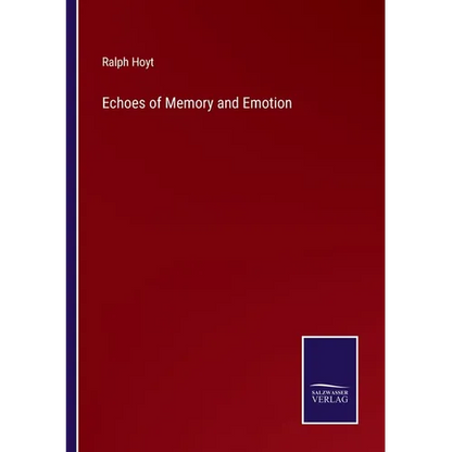 Echoes of Memory and Emotion - Paperback