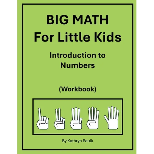 BIG MATH for Little Kids: Introduction to Numbers (Workbook) - Paperback