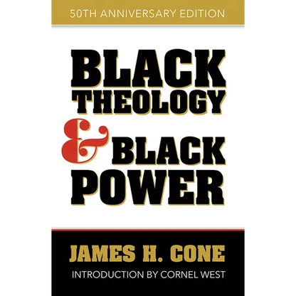 Black Theology and Black Power: 50th Anniversary Edition - Paperback