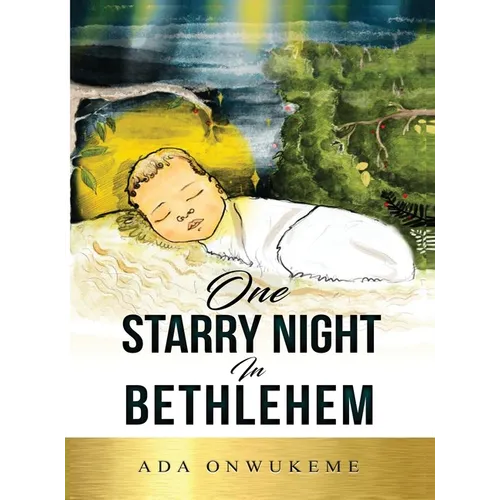 One Starry Night In Bethlehem! - Hardcover