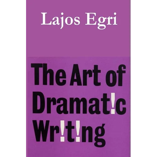 The Art of Dramatic Writing - Paperback