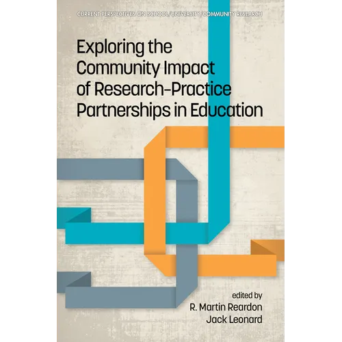 Exploring the Community Impact of Research-Practice Partnerships in Education - Paperback