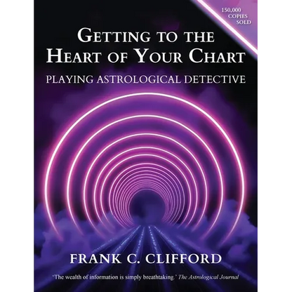 Getting to the Heart of Your Chart: Playing Astrological Detective - Paperback