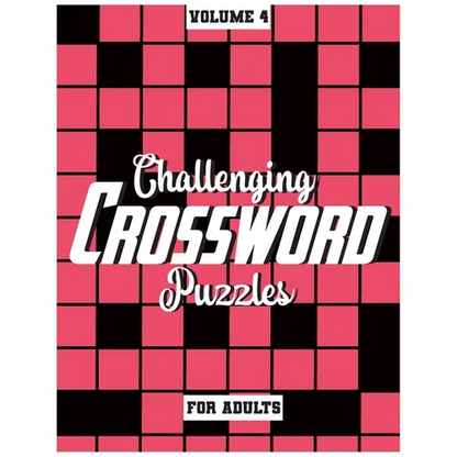 Challenging Crossword Puzzles For Adults: Medium-Level Puzzles To Challenge Your Brain, Volume 4 - Paperback