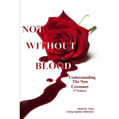 Not Without Blood: Understanding The New Covenant - Paperback