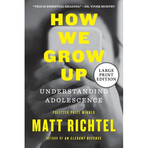 How We Grow Up: Understanding Adolescence - Paperback