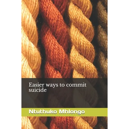 Easier ways to commit suicide - Paperback
