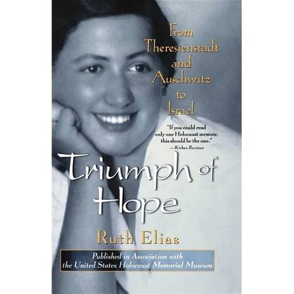Triumph of Hope: From Theresienstadt and Auschwitz to Israel - Paperback