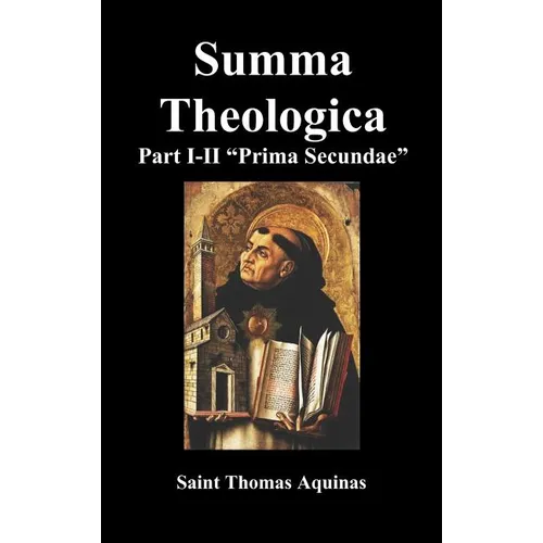 Summa Theologica, Part I-II (Pars Prima Secundae) - Hardcover