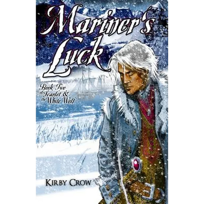 Mariner's Luck: Book Two of Scarlet and the White Wolf - Paperback