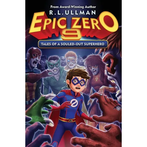 Epic Zero 9: Tales of a Souled-Out Superhero - Paperback