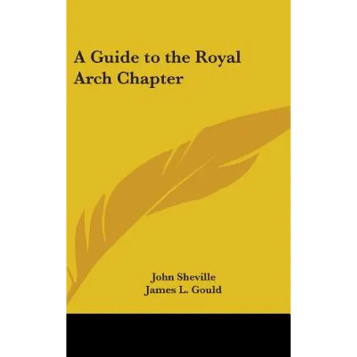 A Guide to the Royal Arch Chapter - Hardcover
