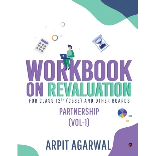 Workbook on Revaluation: Partnership (Vol-1) - Paperback