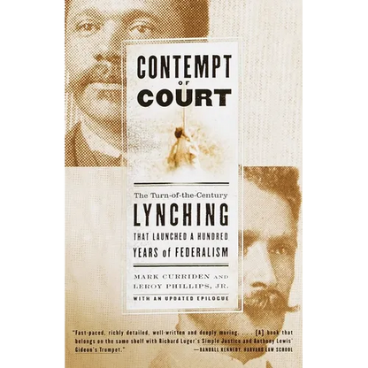 Contempt of Court: The Turn-Of-The-Century Lynching That Launched a Hundred Years of Federalism - Paperback