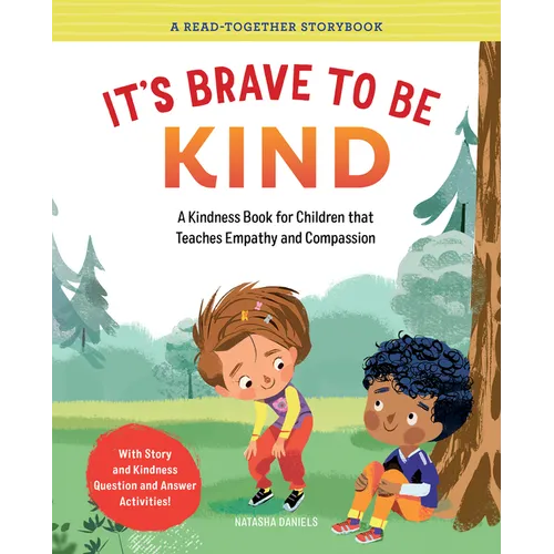 It's Brave to Be Kind: A Kindness Book for Children That Teaches Empathy and Compassion - Paperback