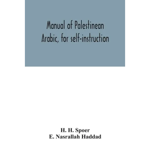 Manual of Palestinean Arabic, for self-instruction - Paperback