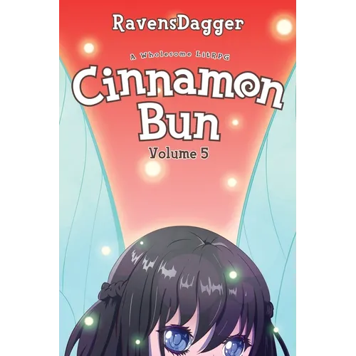 Cinnamon Bun Volume 5: A Wholesome LitRPG - Paperback