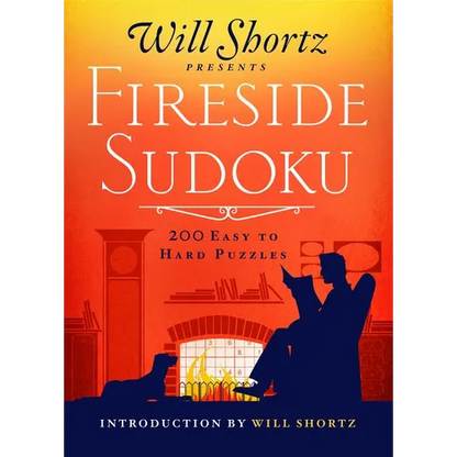 Will Shortz Presents Fireside Sudoku: 200 Easy to Hard Puzzles: Easy to Hard Sudoku Volume 1 - Paperback